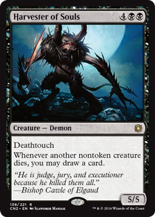Harvester of Souls
 DeathtouchWhenever another nontoken creature dies, you may draw a card.